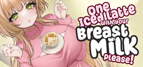 [SLG/STEAM官中/后宫/巨乳/母乳]请给我一杯加了母乳的冰拿铁！/One Iced Latte With Your Breast Milk, Please![PC/0.57G]-2.jpg